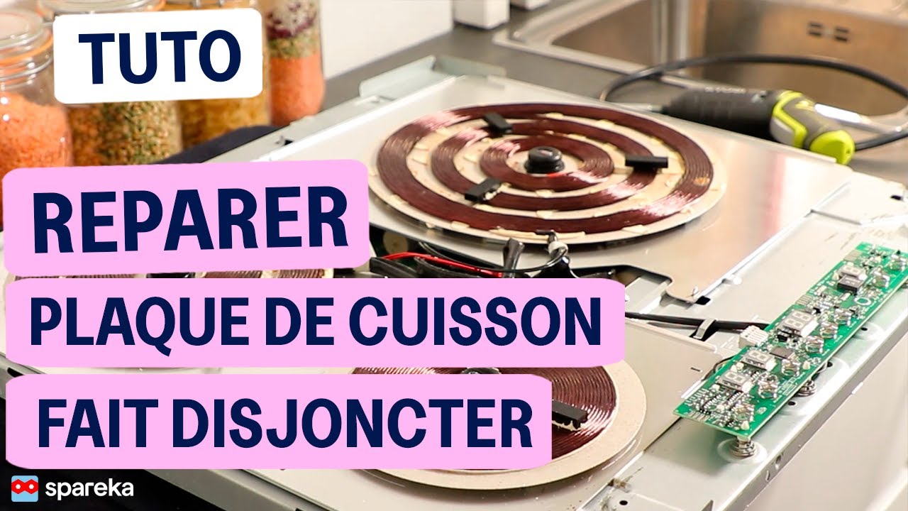 Comment réparer une plaque de cuisson qui fait disjoncter