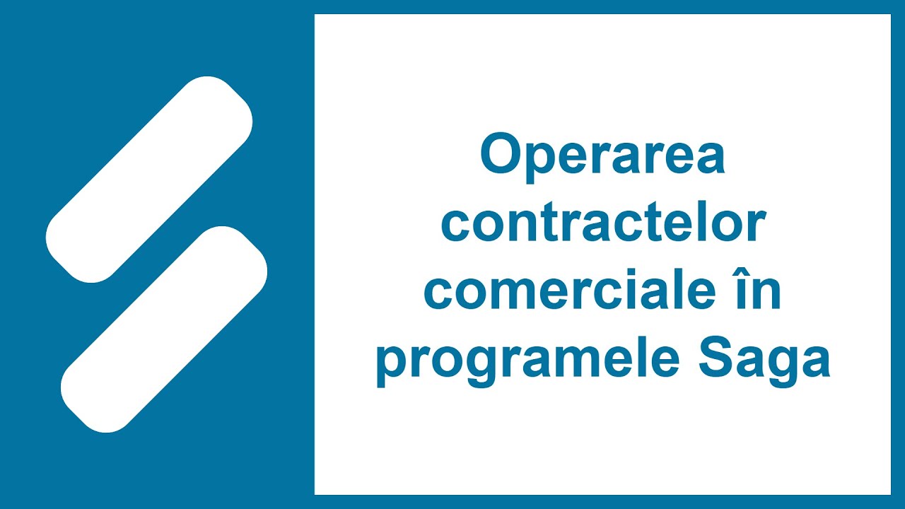 Operarea contractelor comerciale în programele Saga