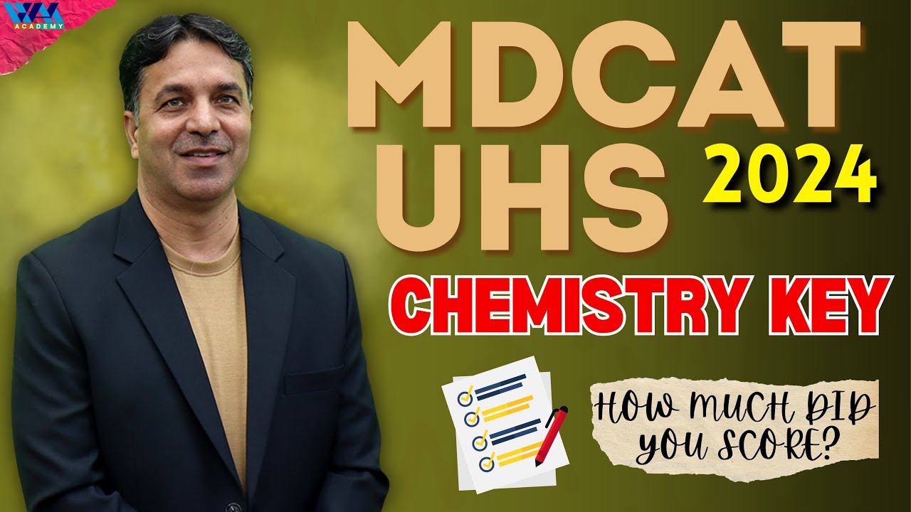 UHS 2024 | MDCAT Chemistry Paper Discussion (A) | Answer Key | Prof. Wajid Ali Kamboh | WAK Academy