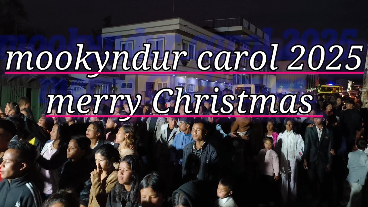New Christmas carol Presbyterian balang Mookyndur  merry Christmas chnong mookyndur village🎄