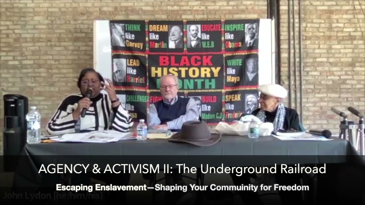 AGENCY & ACTIVISM II: The Underground Railroad