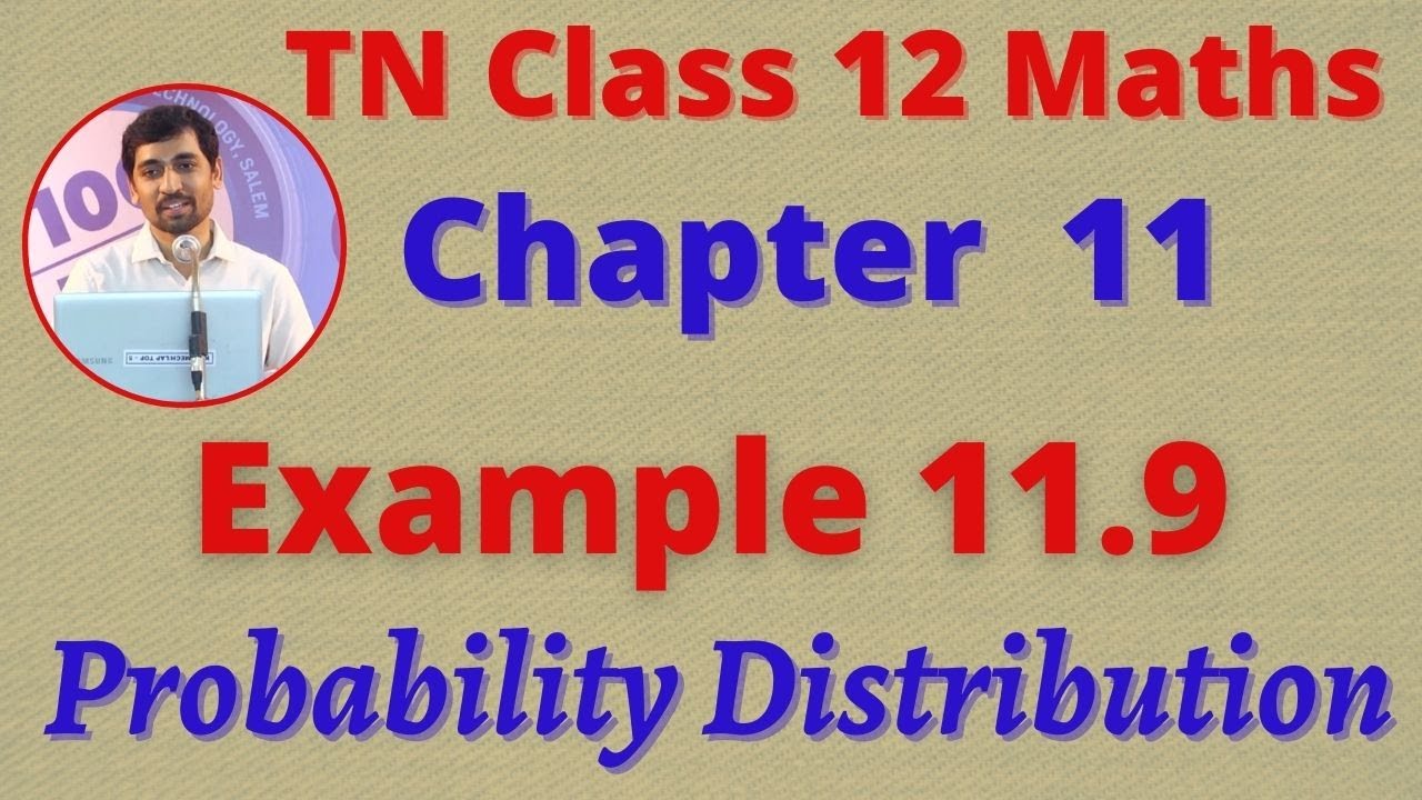 12th Maths Example 11.9 Probability Distributions CHAPTER 11 – TN New SyllabusTN New Syllabus