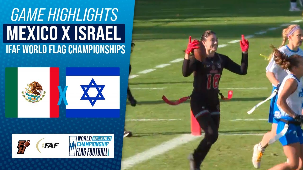 MEXICO X ISRAEL | ROUND OF 16 | IFAF WORLD FLAG CHAMPIONSHIP 2024 | Game Highlights