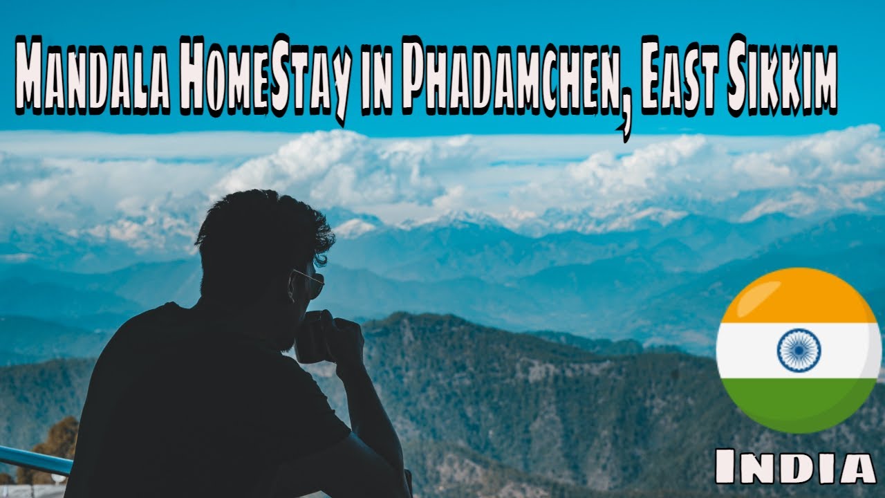 Mandala Homestay in phadamchen, East Sikkim. Zuluk