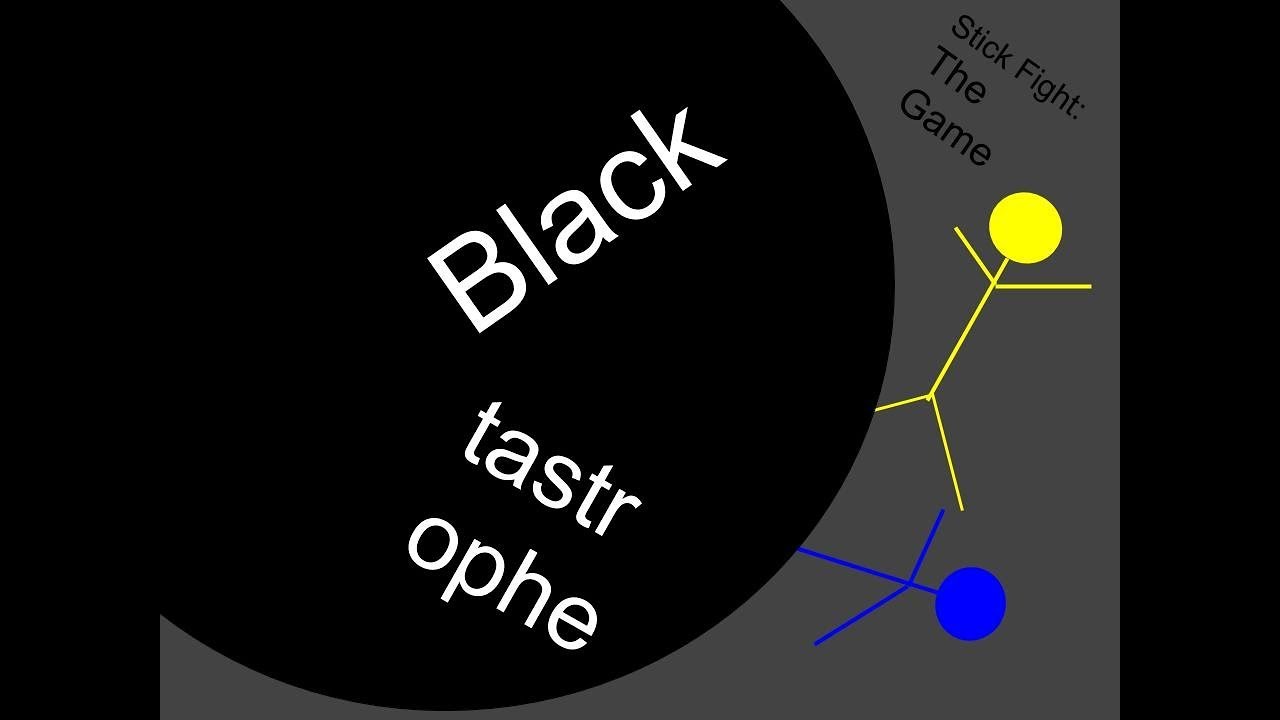 Blacktastrophe! Black Hole Guns Only - Stick Fight: The Game