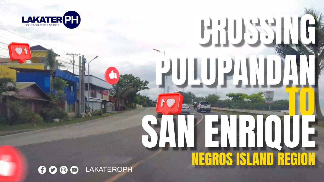 Crossing Pulupandan to San Enrique, Negros Occidental 🚗🌄 | Road Tour