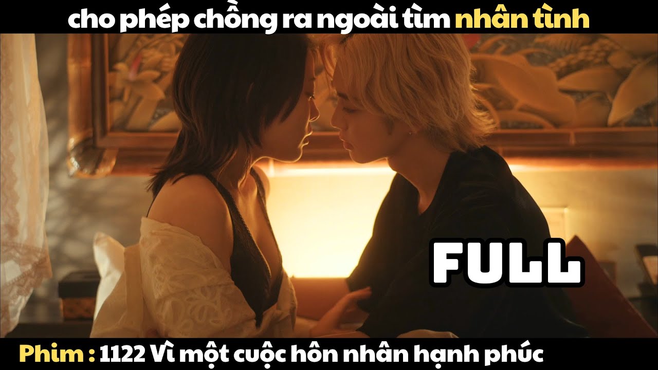 【LanOct Review】cho phép chồng ra ngoài tìm nhân tình  | phim 1122 vì cuộc hôn nhân hạnh phúc