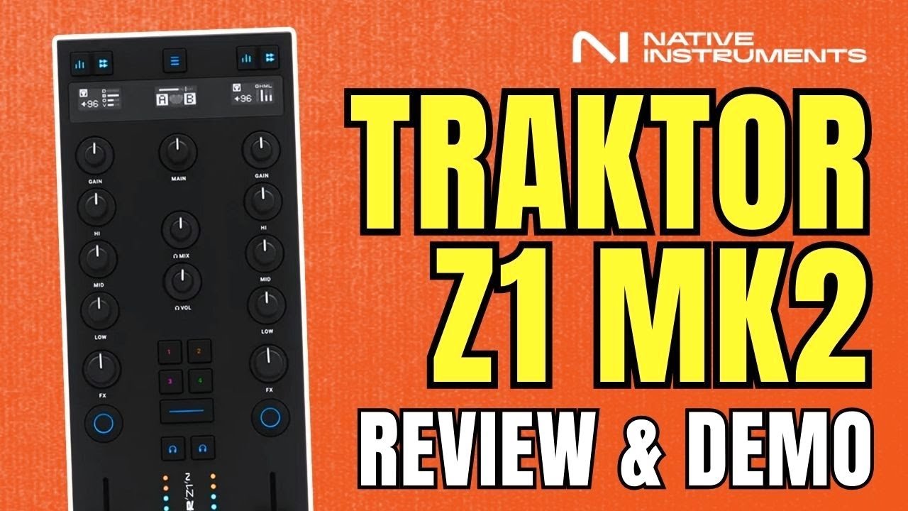 Traktor Z1 Mk2 Software Mixer - Full Review, Demo & Thoughts