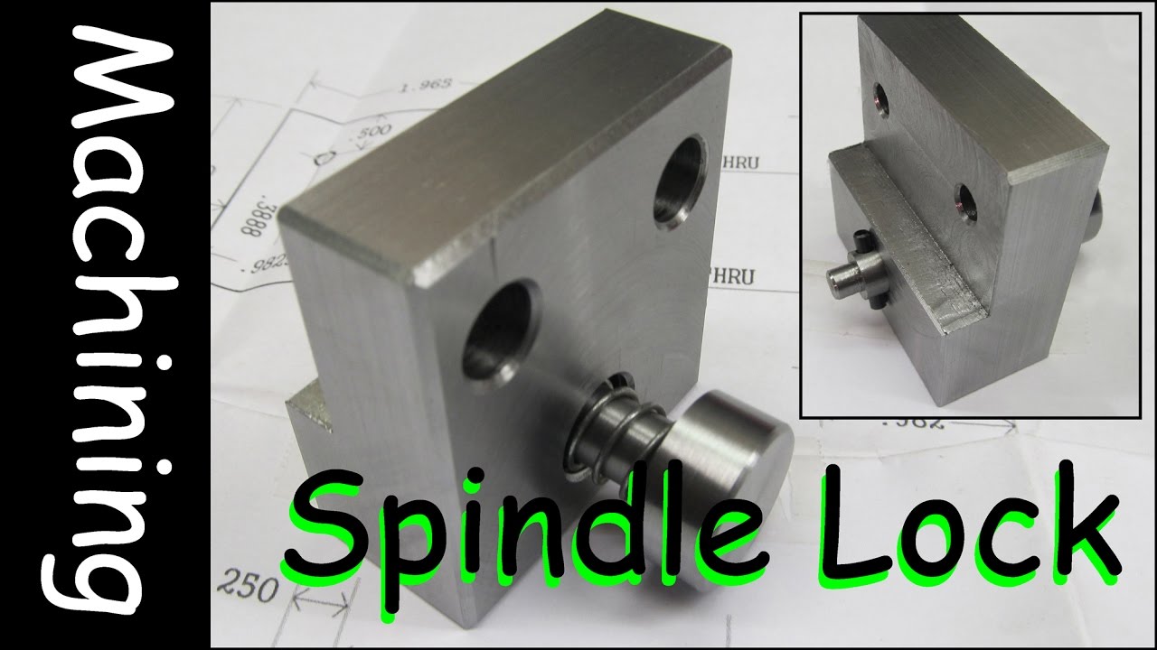 Machining Project: Spindle Lock For The HiTorque Mini Mill