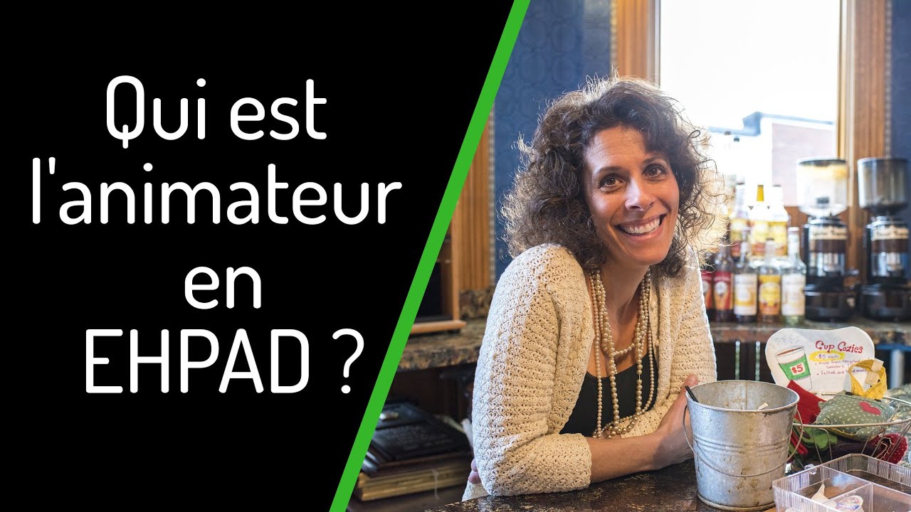 Qui est l'animateur ou l'animatrice en EHPAD ?