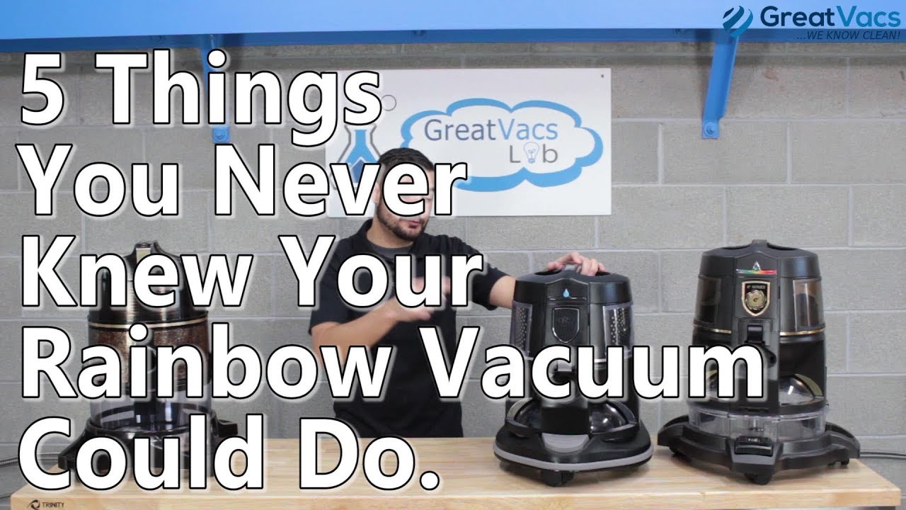 The 5 things you never knew a Rainbow Vacuum could do!