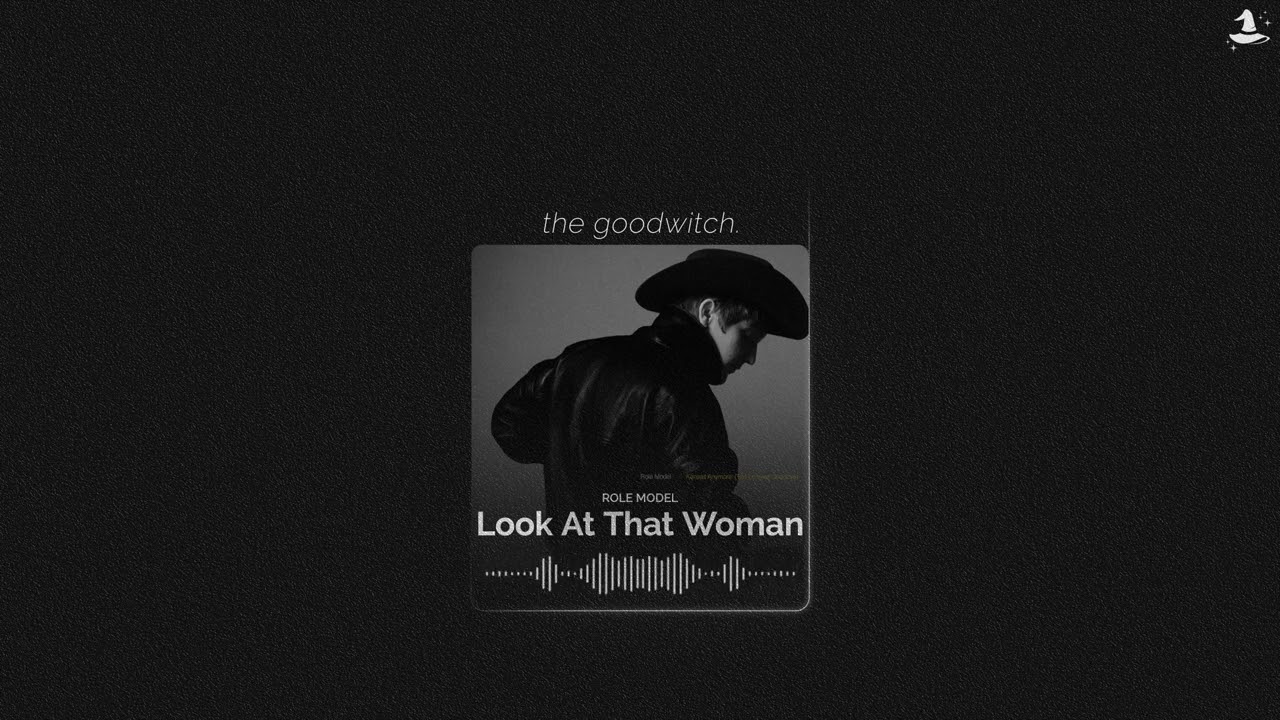 look at that woman || role model || slowed + reverb
