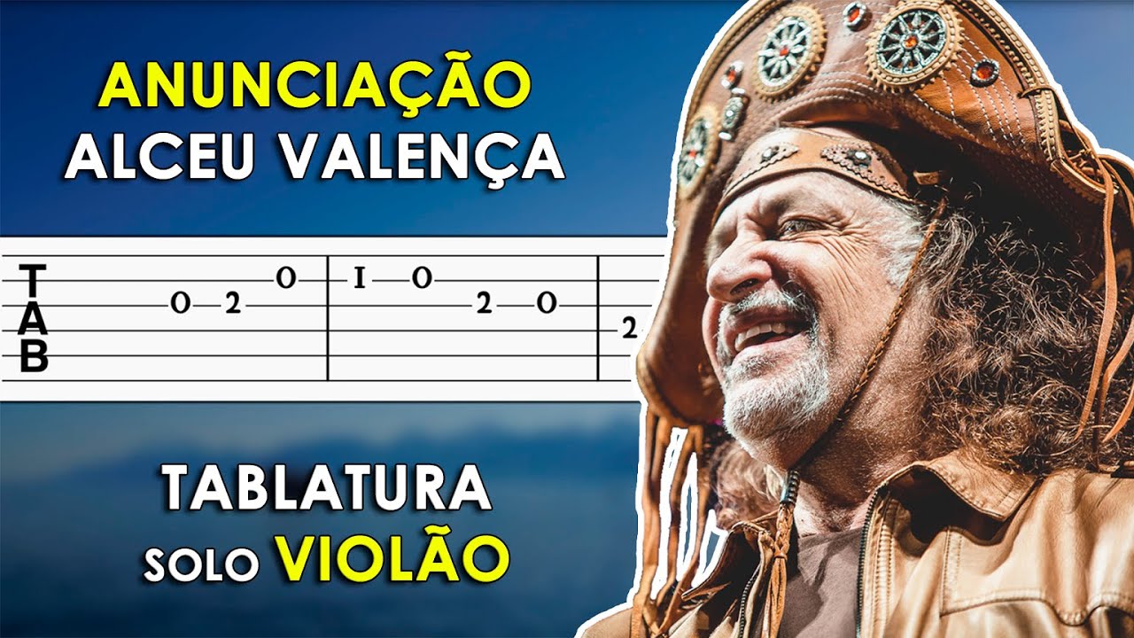 Anunciação | Tablatura Solo de Violão Simplificada - Alceu Valença