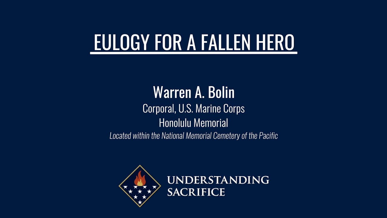 Eulogy for a Fallen Hero: Cpl. Warren A. Bolin