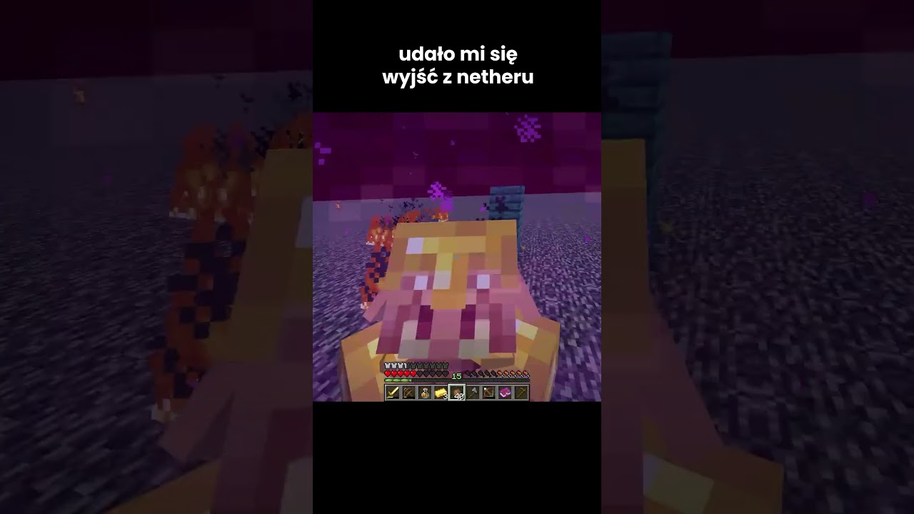 UDAŁO MI SIĘ WYJŚĆ Z NETHERU!