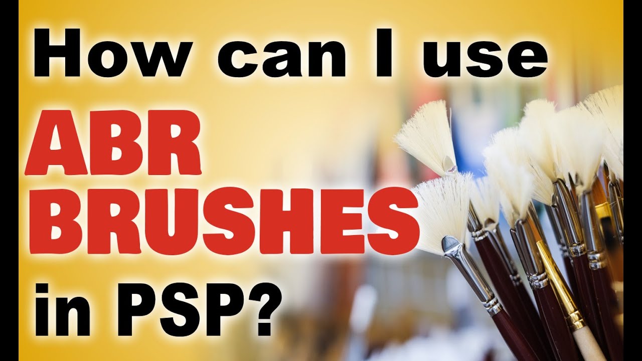 How to Import Specific ABR Brushes in PaintShop Pro