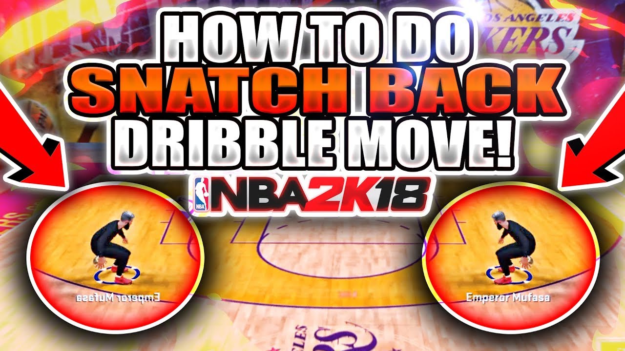 HOW TO DO SNATCH BACK DRIBBLE MOVE!! ANKLE BREAKING DRIBBLE MOVES! NBA 2K18!