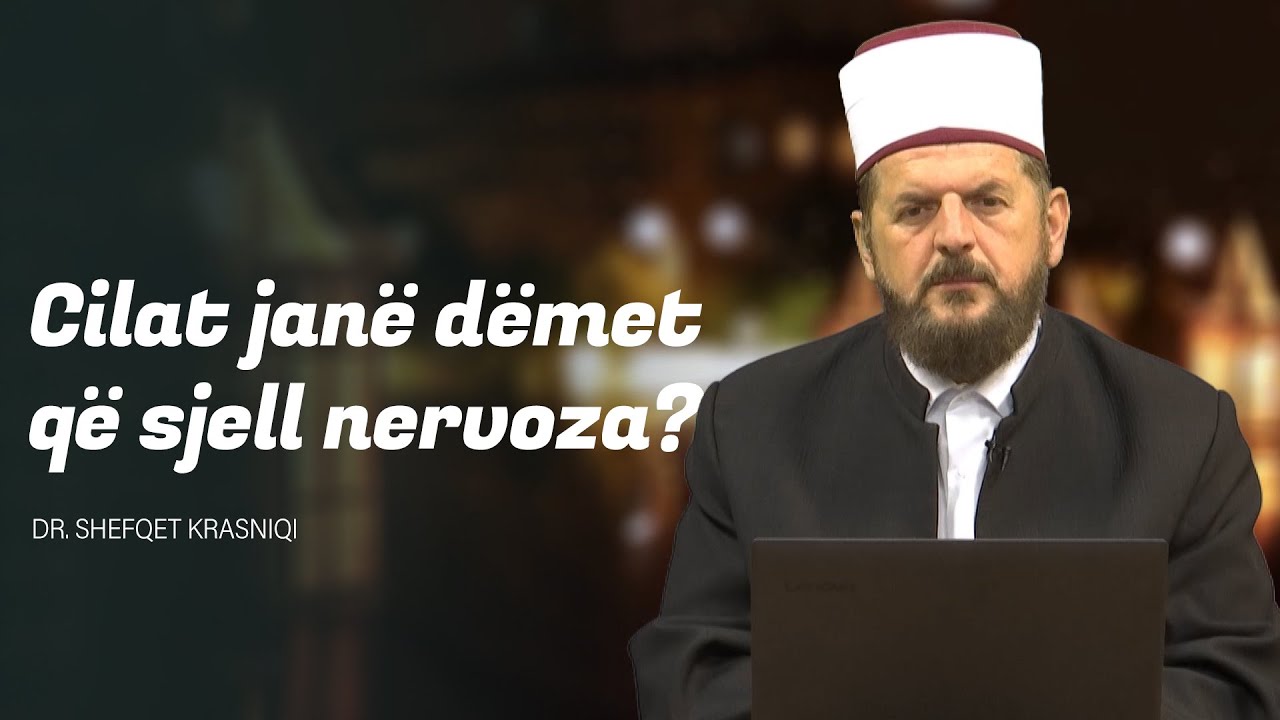 Cilat janë dëmet që sjell nervoza? - Dr. Shefqet Krasniqi