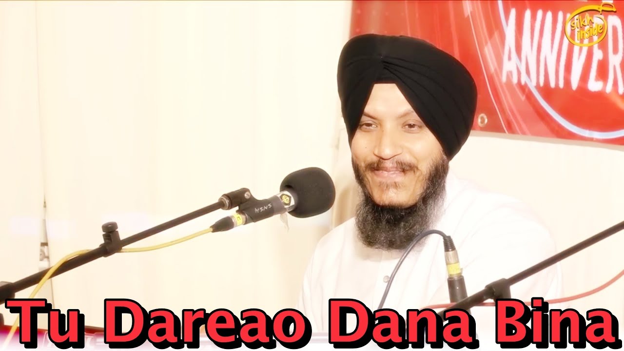 Tu Dareao Dana Bina - Bhai Satvinder Singh Ji & Harvinder Singh Ji Delhi Wale