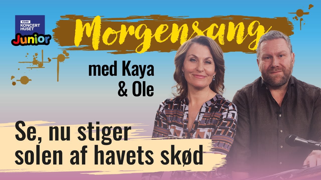 Se nu stiger solen af havets skød // Morgensang