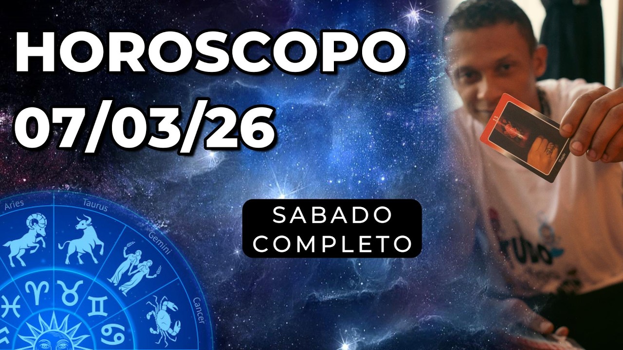 👑HOROSCOPO DE HOJE 07/03/26 🎴Sabado ✔Todos os signos