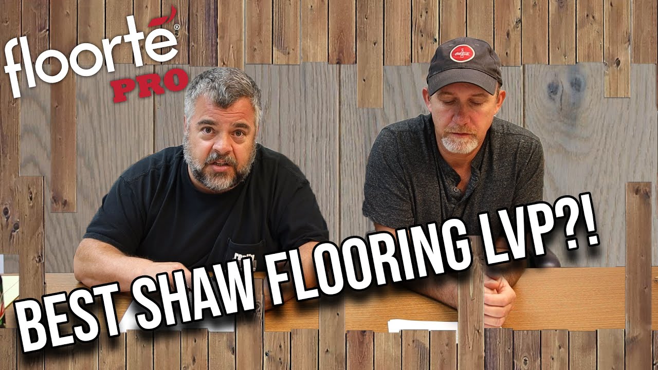 What is Shaw Floor&rsquo;s Best LVP Flooring?