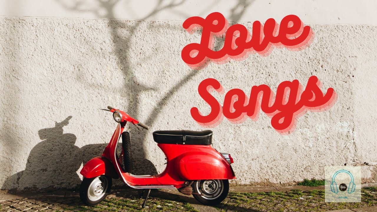 Love songs playlist musicalmix east west 🎵🎵