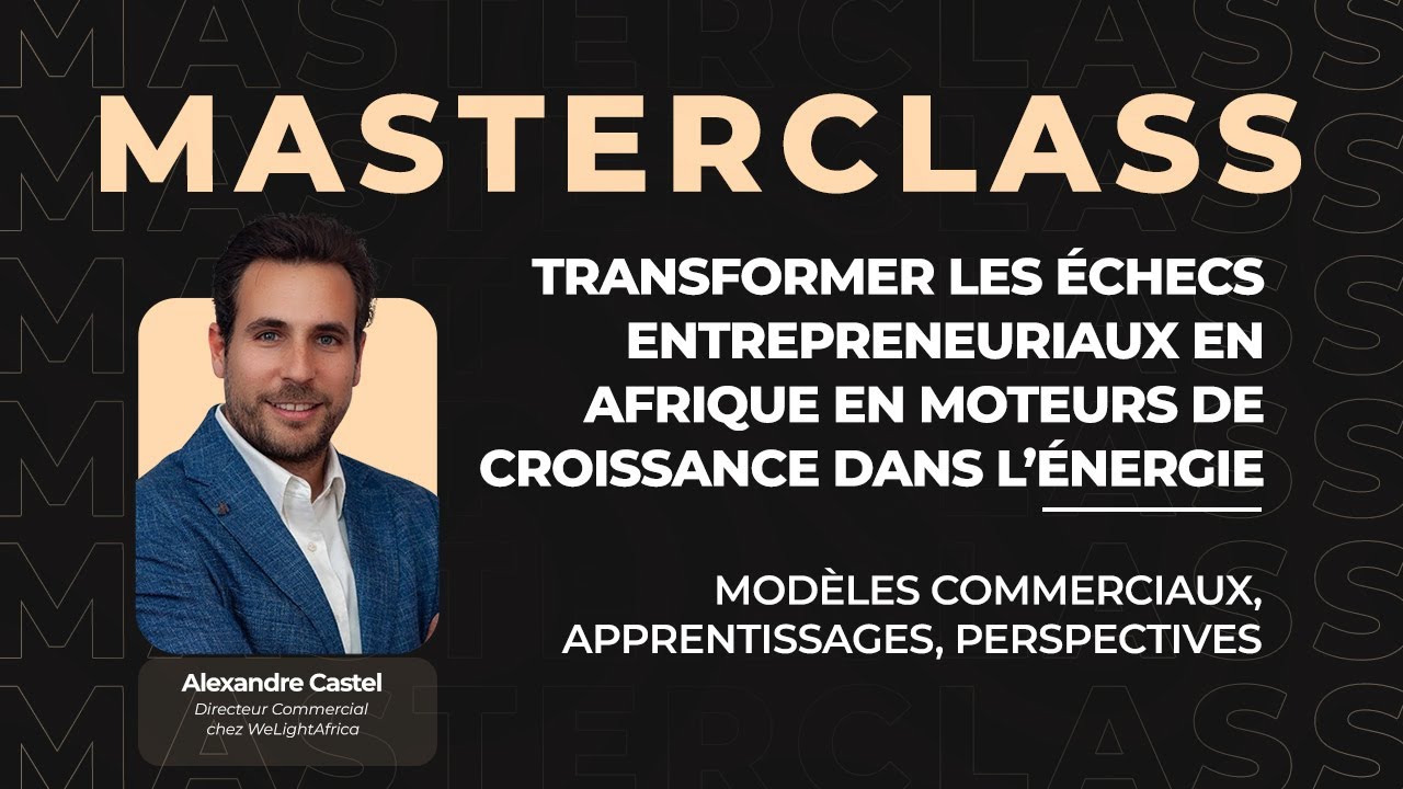 Transformer les échecs entrepreneuriaux en clés de croissance dans l’énergie avec Alexandre CASTEL