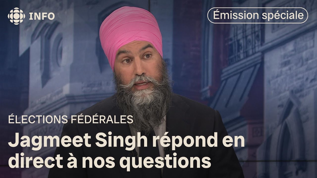Jagmeet Singh, le chef du NPD, répond à nos questions en direct | Élections Canada 2025