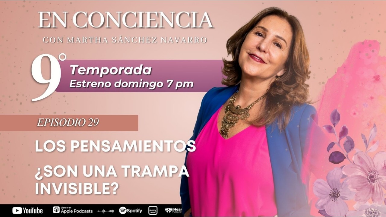 Episodio 29T9: Pensamientos, la trampa invisible