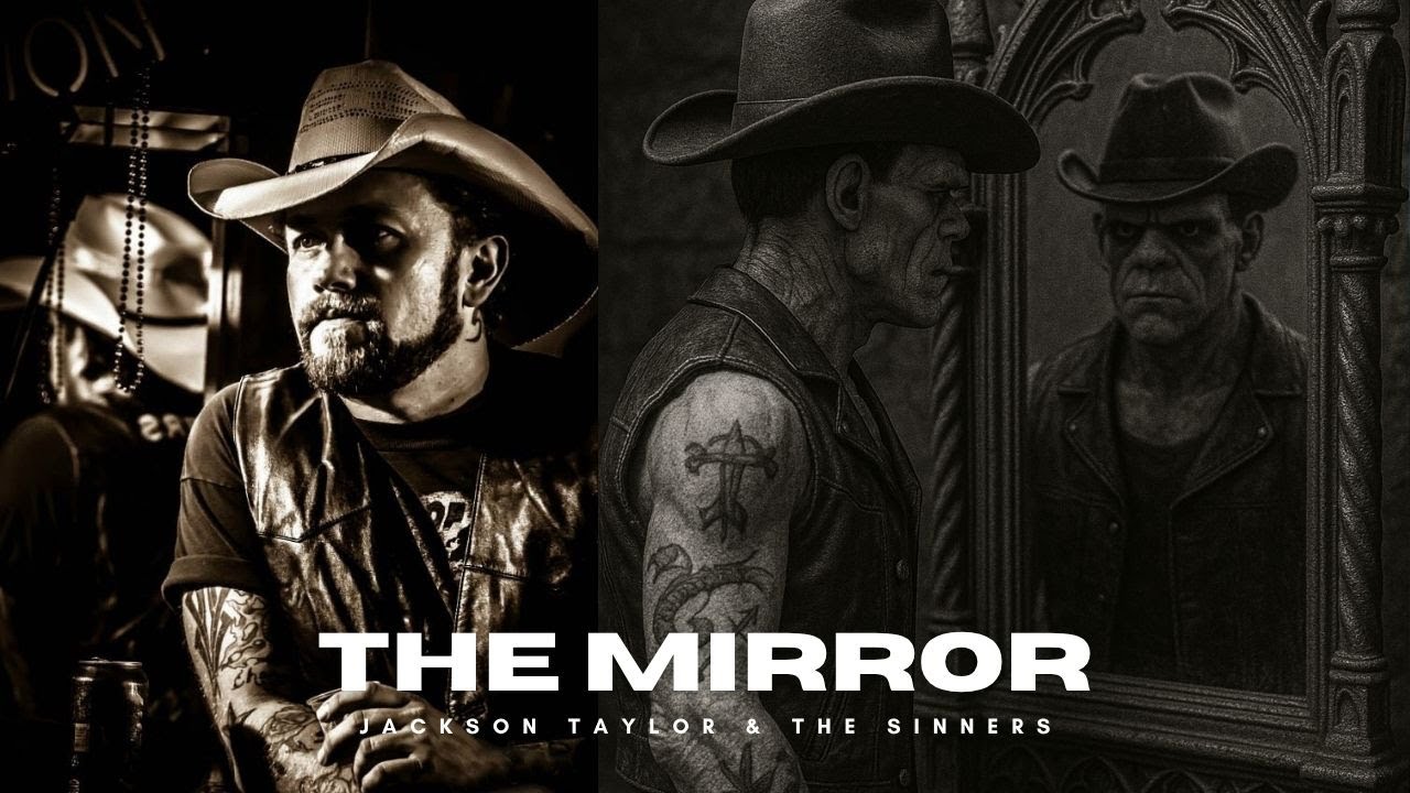 The Mirror [Jackson Taylor & The Sinners]