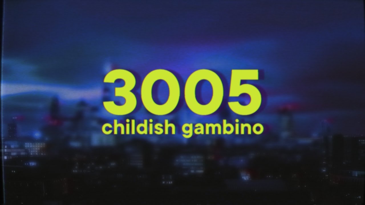 Childish Gambino - 3005