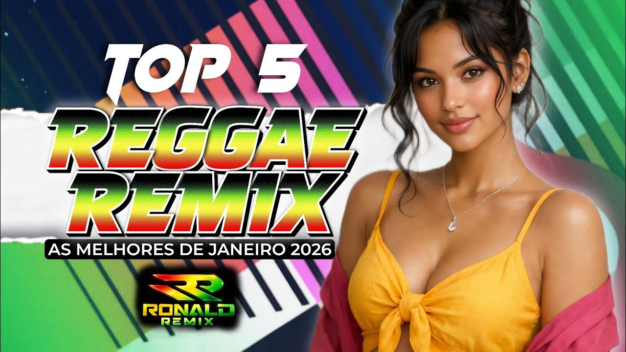 TOP 5 REGGAE REMIX DO CANAL || AS MELHORES DE JANEIRO 2026 (PLAYLIST) ‪