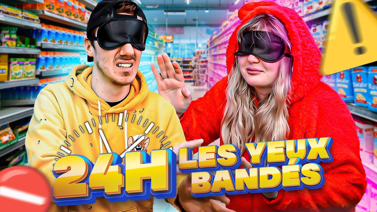 24H LES YEUX BANDÉS ! Avec Emma & Ambre