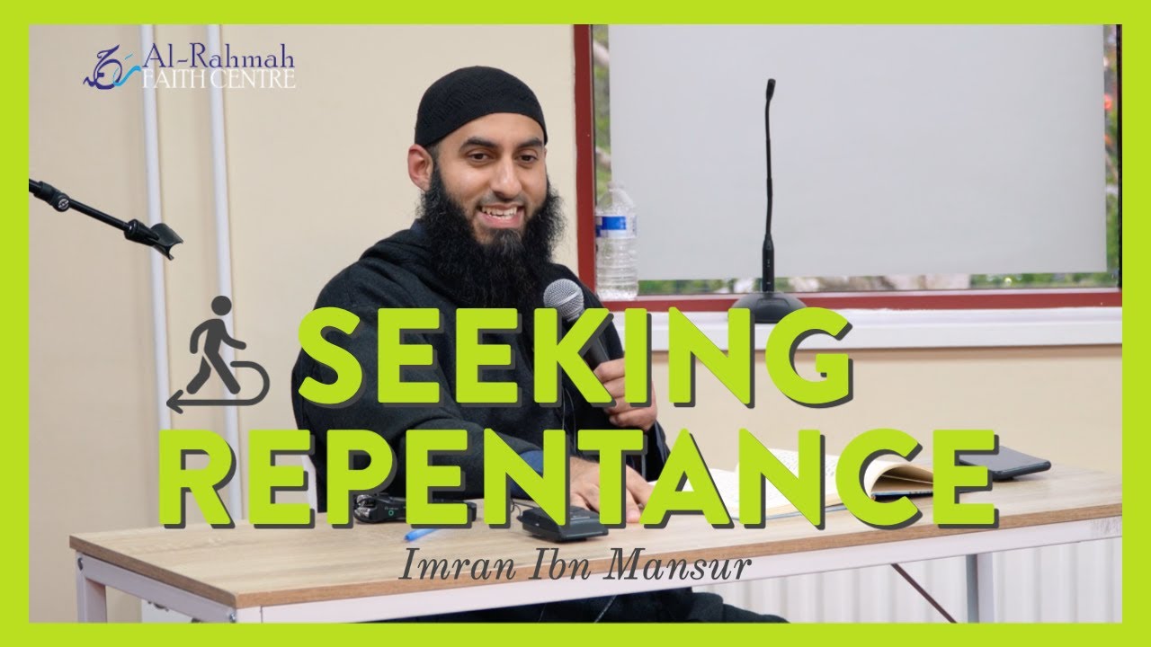 Seeking repentance | Reminder by Imran Ibn Mansur