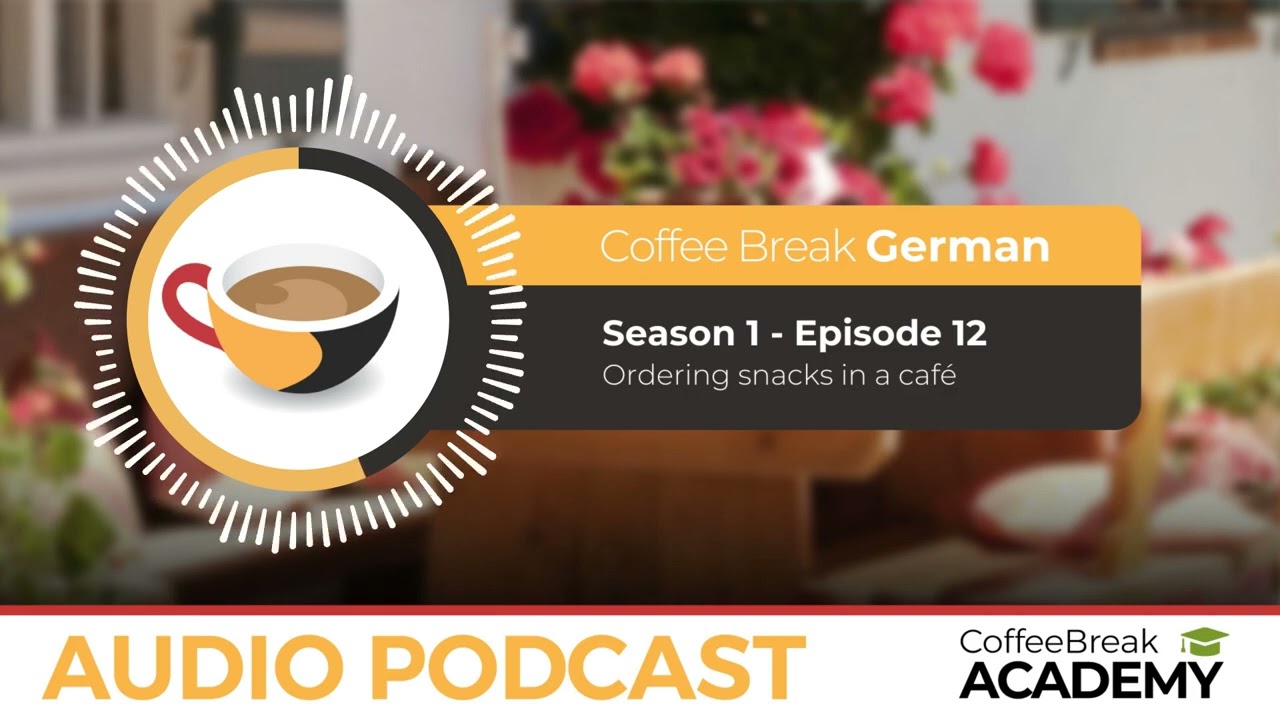 How to order food in German | Coffee Break German Podcast S1E12