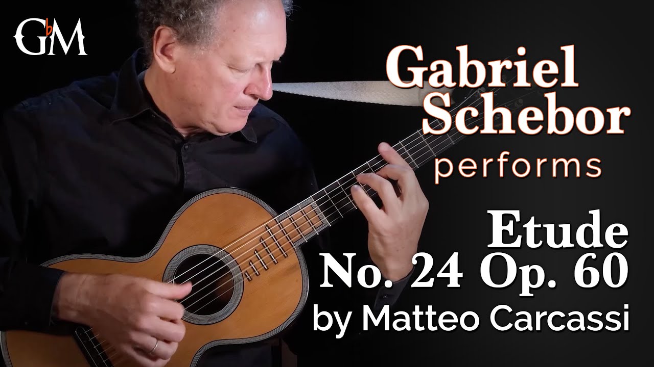 Gabriel Schebor plays Etude No. 24, Op. 60 | Guitar by Masters