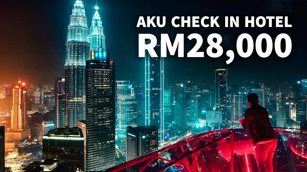 Aku check in hotel RM28,000 sehari!! - Suites paling EPIC tengah KL