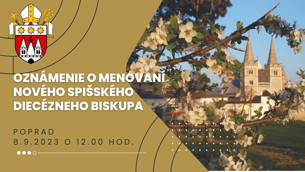 OZNÁMENIE O MENOVANÍ NOVÉHO SPIŠSKÉHO DIECÉZNEHO BISKUPA