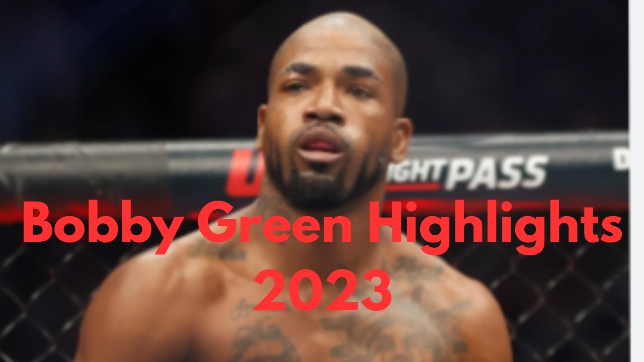 Bobby Green highlights 2024