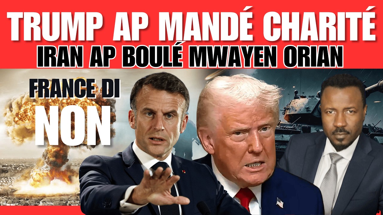 DÉBLOZAY PÉTÉ - IRAN FRAPÉ IZRAEL -TRUMP AP MANDÉ SÉKOU MOND LA - LA FRANS RÉFIZÉ   - ABNER GELIN