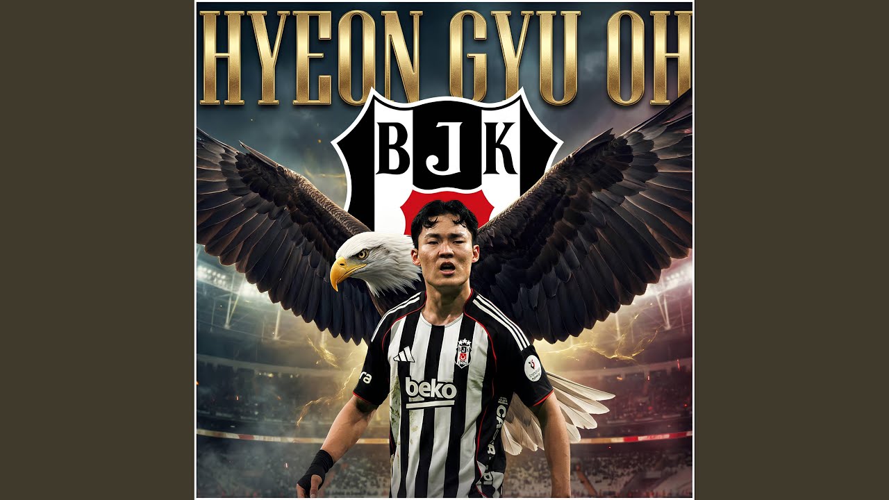 Hyeon Gyu OH Beşiktaş Gol Şarkısı 한국 노래 Beşiktaş Kronik