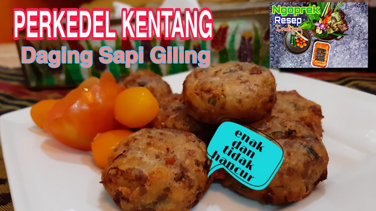 Resep Perkedel Kentang Daging Sapi Giling yang Enak dan tidak Hancur.