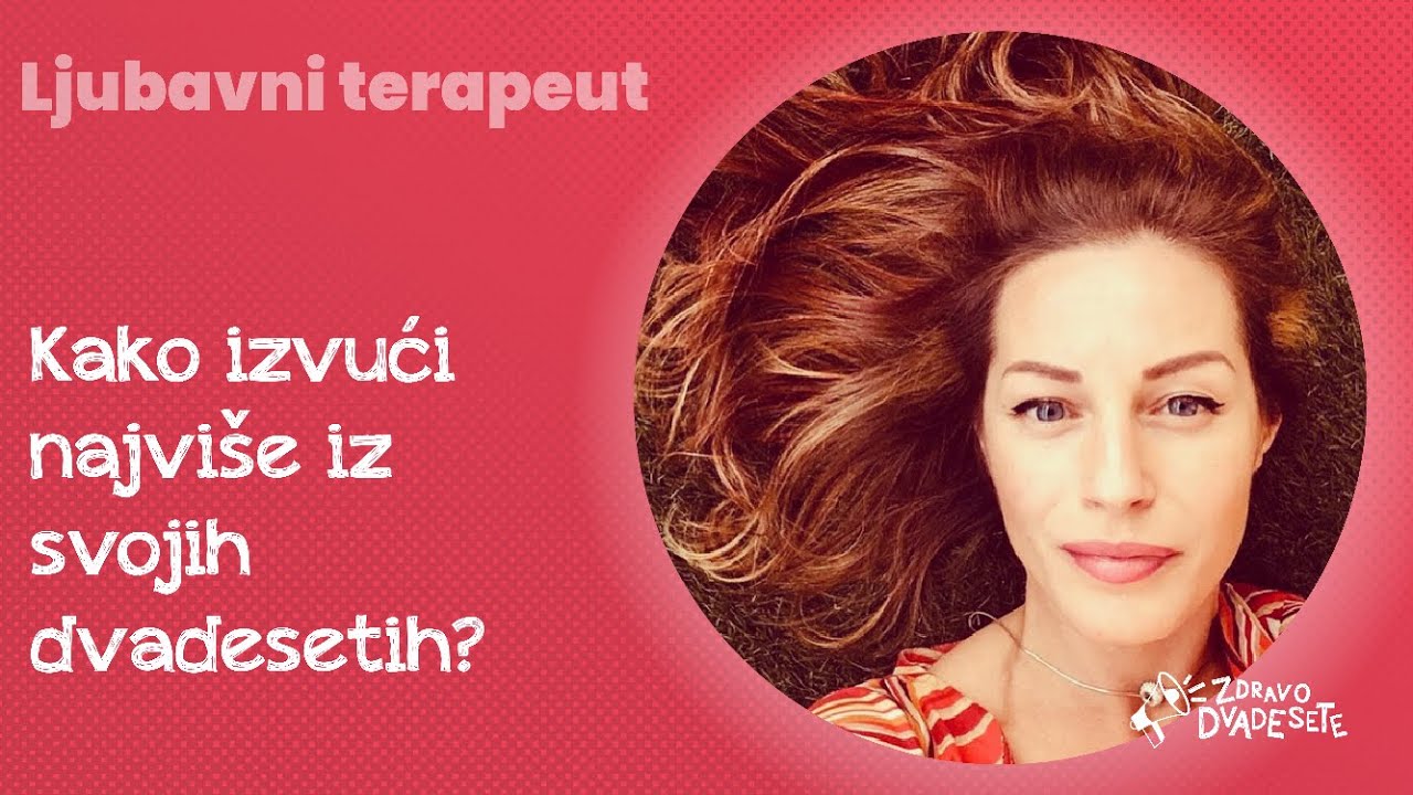 Kako izvući najviše iz svojih dvadesetih?