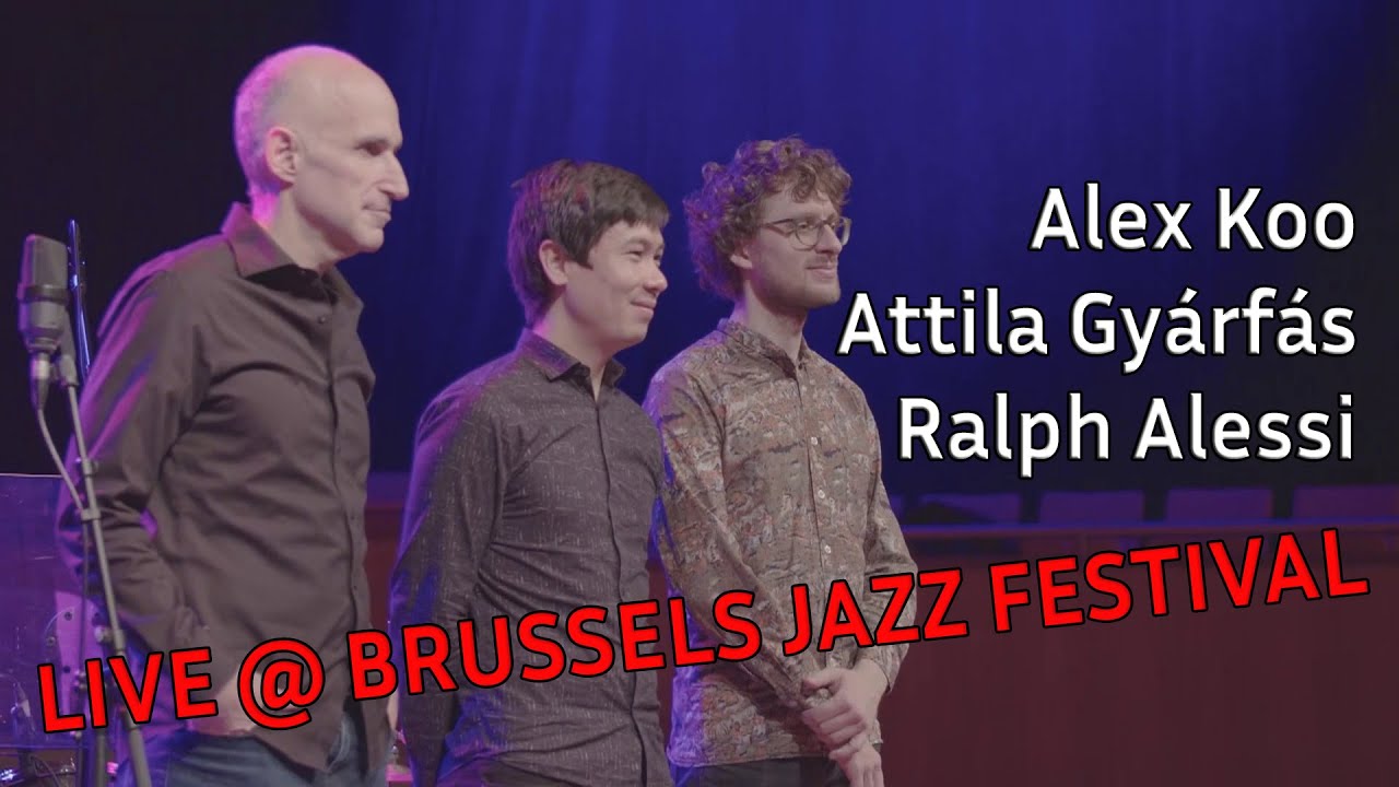 Alex Koo, Attila Gy&aacute;rf&aacute;s & Ralph Alessi | LIVE @ Brussels Jazz Festival | IDENTIFIED FLYING OBJECT