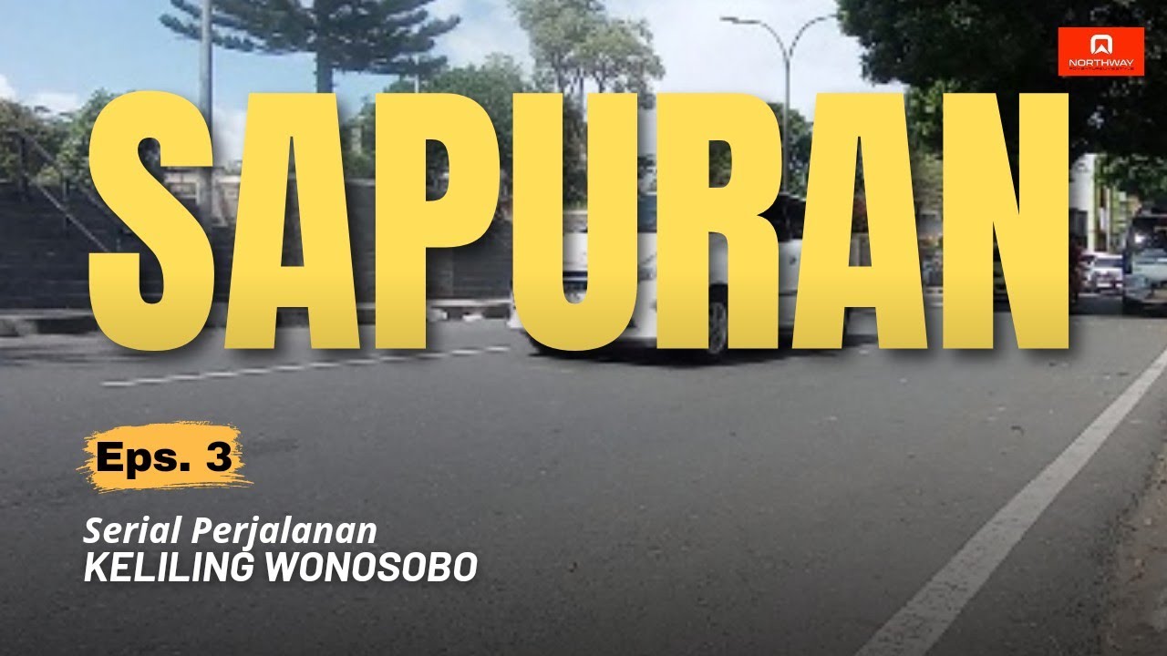 SAPURAN ‼️ KELILING WONOSOBO, Episode 3. (KW3) Desa tertinggi di Kecamatan Sapuran Wonosobo