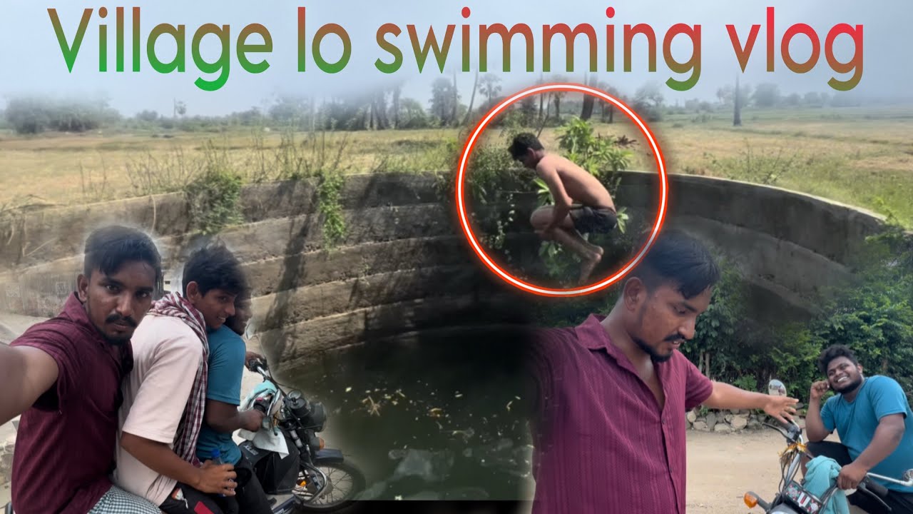 Village lo Swimming🏊 vlog ￼#villagevlog #swimming #villagelife #bommakalpillodu #explore #supportme