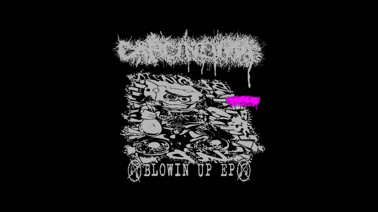 CARCINOMA - BLOWIN UP EP (FASTCORE 2025)