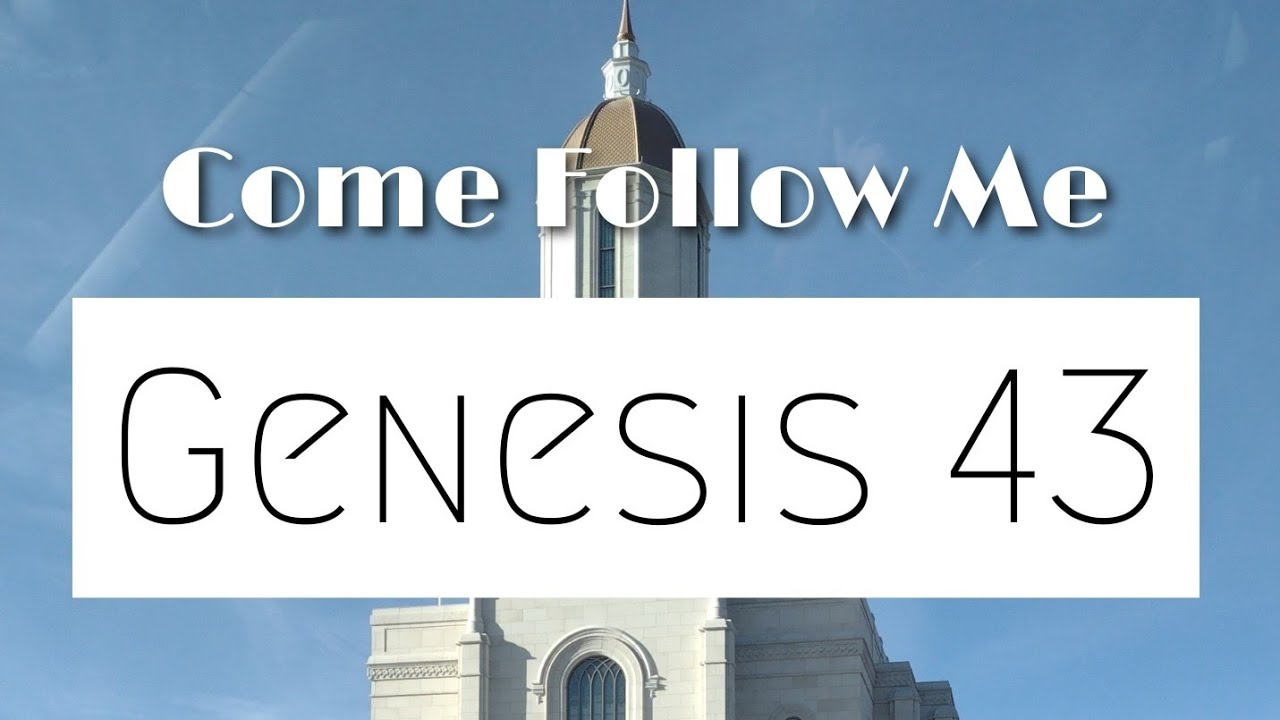 CFM The Old Testament: Genesis 43