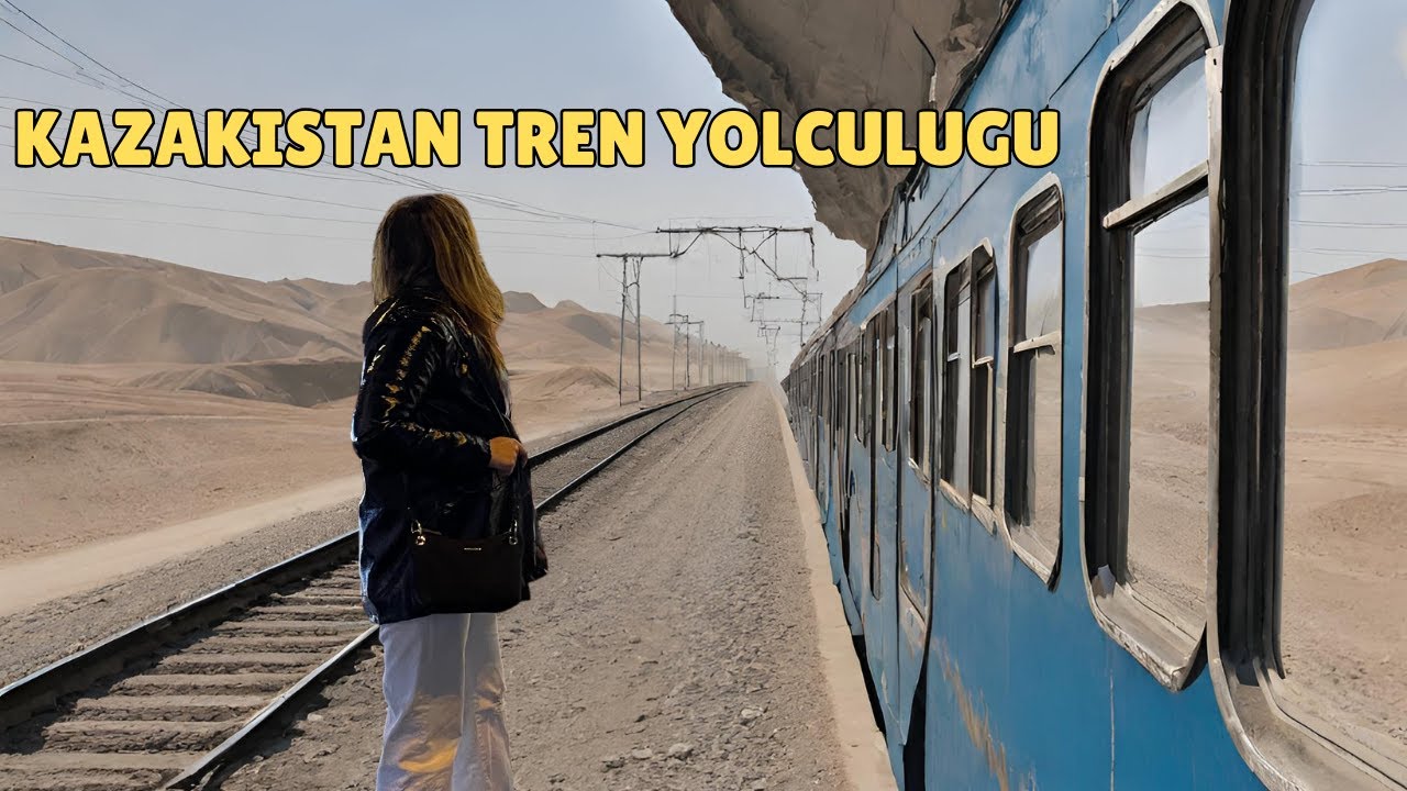 Kazaklarla Almata'ya Tren Yolculuğu! Orta Asya Turum Başlıyor!